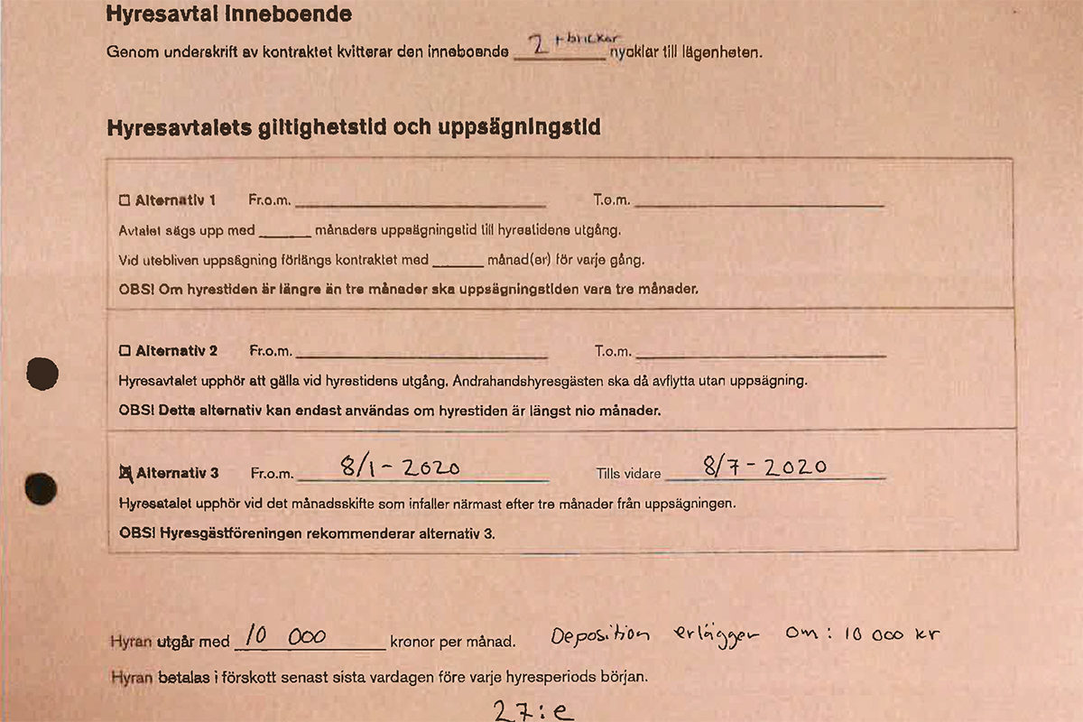 Inneboendeavtalet för den första uthyrningsperioden slår fast att månadshyran är 10 000 kronor. Oavsett vilka som bott i lägenheten är den hyresnivån långt över vad som är skäligt.