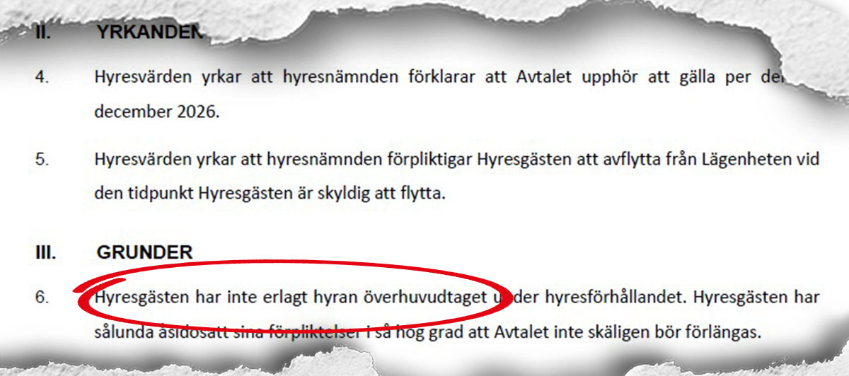 Ett faksimil från en ansökan till hyresnämnden där värden påstår att hyresgästen aldrig betalat någon hyra för lägenheten och därför ska sägas upp.